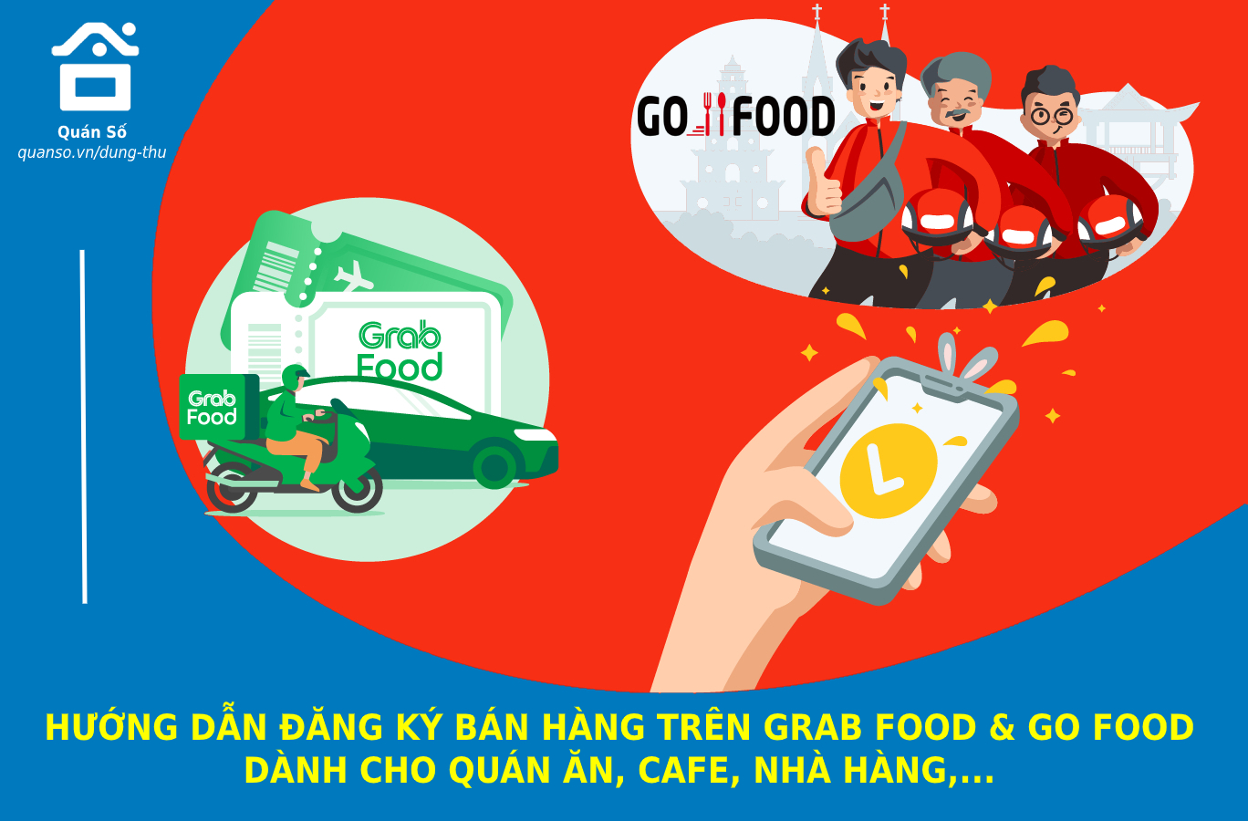 Hướng dẫn đăng ký bán hàng trên Grab food và Go food dành cho quán ăn